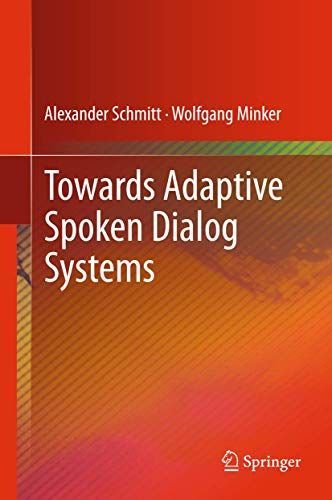 Towards Adaptive Spoken Dialog Systems