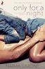 Only For A Night