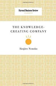 The Knowledge-Creating Company