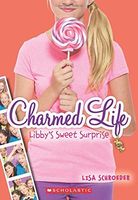 Charmed Life #3: Libby's Sweet Surprise