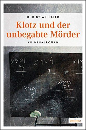 Klotz und der unbegabte Mörder