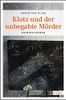 Klotz und der unbegabte Mörder