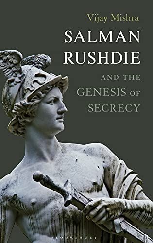 Salman Rushdie and the Genesis of Secrecy