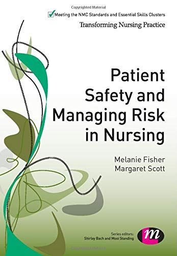 Patient Safety and Managing Risk in Nursing