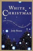 White Christmas: The Story of a Song