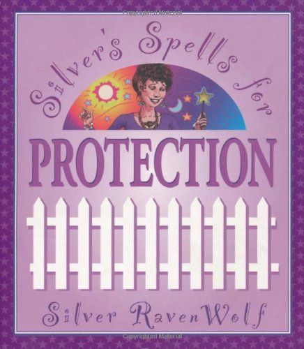 Silver's Spells for Protection