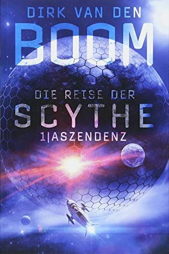 Die Reise der Scythe 1: Aszendenz