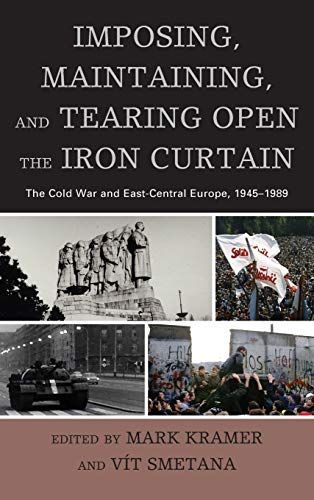 Imposing, Maintaining, and Tearing Open the Iron Curtain