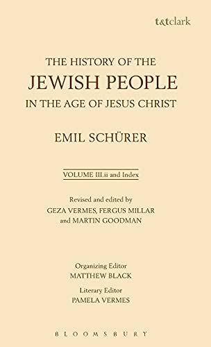 The History of the Jewish People in the Age of Jesus Christ: Volume 3.ii and Index