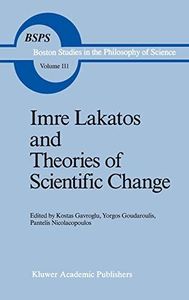Imre Lakatos and Theories of Scientific Change