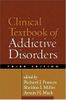 Clinical Textbook of Addictive Disorders, Third Edition