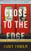 Close to the Edge