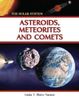 Asteroids, Meteorites, and Comets