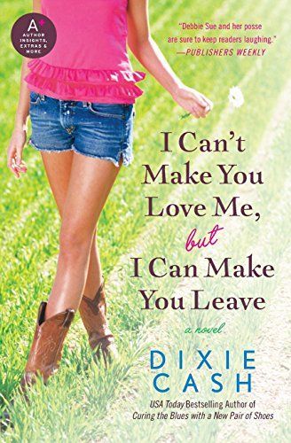 I Can't Make You Love Me, but I Can Make You Leave