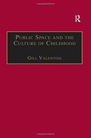 Public Space and the Culture of Childhood