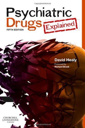 Psychiatric Drugs Explained E-Book