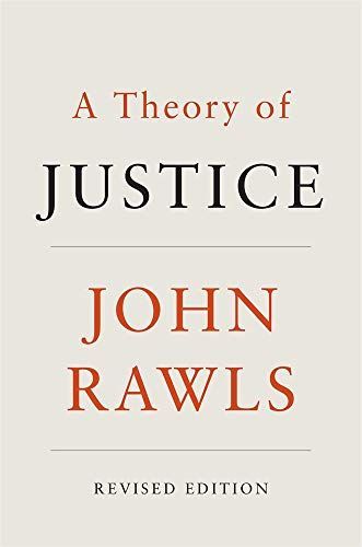 John Rawls – Eine Theorie der Gerechtigkeit
