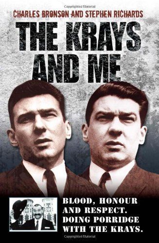 The Krays and Me - Blood, Honour and Respect. Doing Porridge with The Krays