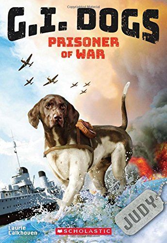 G.I. Dogs: Judy, Prisoner of War