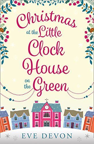 Christmas at the Little Clock House on the Green (Whispers Wood, Book 2)