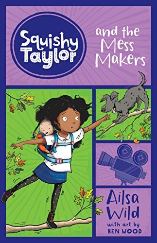 Squishy Taylor and the Mess Makers