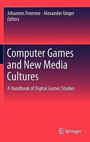 Computer Games and New Media Cultures