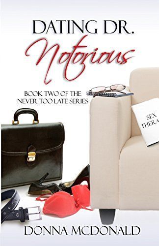Dating Dr. Notorious (Contemporary Romance, Humor)