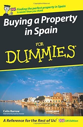Buying a Property in Spain For Dummies