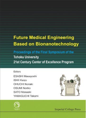 Future Medical Engineering Based on Bionanotechnology