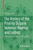 The History of the Priority Di∫pute between Newton and Leibniz