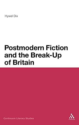 Postmodern Fiction and the Break-Up of Britain