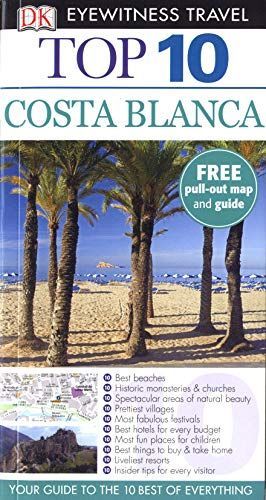 DK Eyewitness Top 10 Travel Guide: Costa Blanca