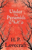 Under the Pyramids (Fantasy and Horror Classics)