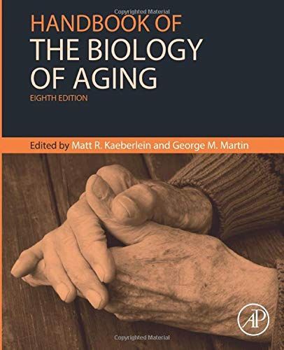 Handbook of the Biology of Aging