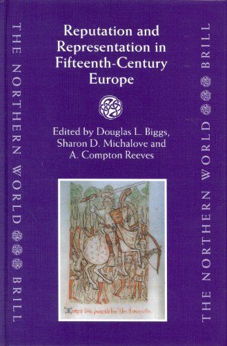 Reputation and Representation in Fifteenth-Century Europe