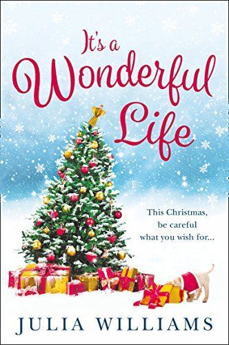 It’s a Wonderful Life: The Christmas bestseller is back with an unforgettable holiday romance