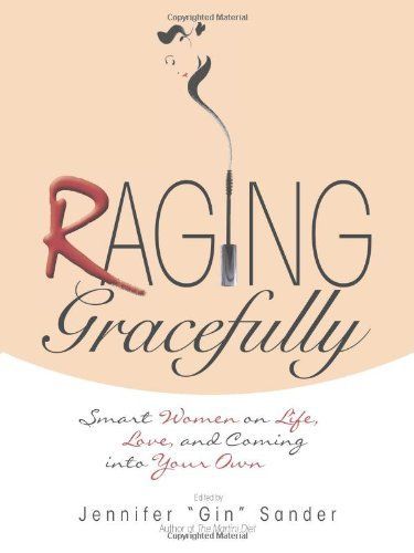 Raging Gracefully