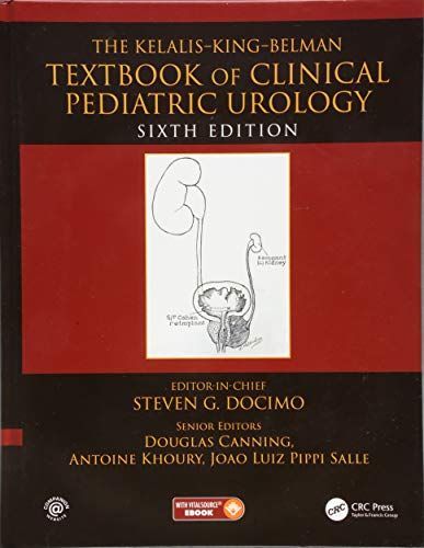 The Kelalis--King--Belman Textbook of Clinical Pediatric Urology