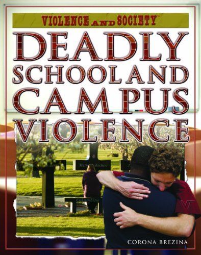 Deadly School and Campus Violence