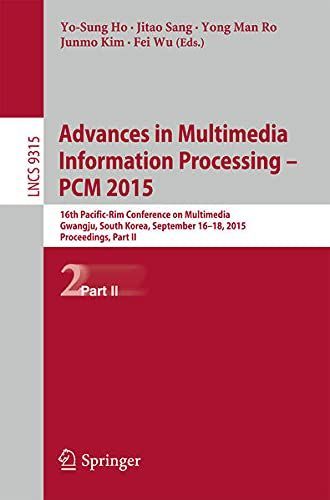 Advances in Multimedia Information Processing -- PCM 2015