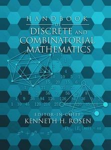 Handbook of Discrete and Combinatorial Mathematics