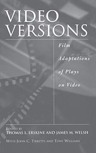 Video Versions: Film Adaptations of Plays on Video