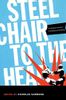 Steel Chair to the Head