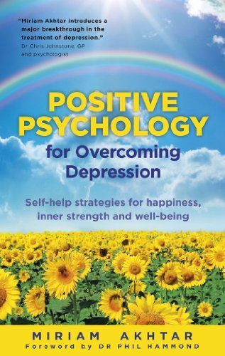 Positive Psychology for Overcoming Depression