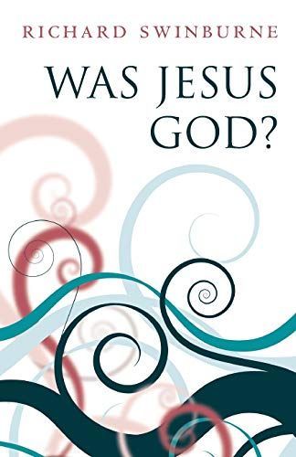 Was Jesus God?