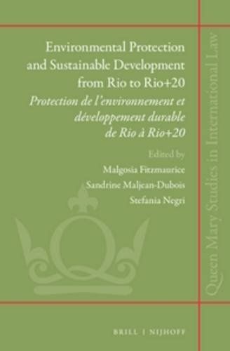 Environmental Protection and Sustainable Development from Rio to Rio+20