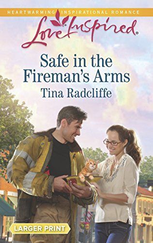 Safe in the Fireman's Arms