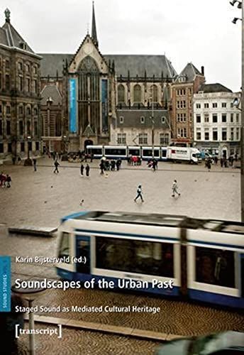 Soundscapes of the Urban Past