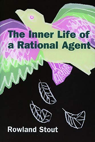 Inner Life of a Rational Agent