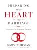 Preparing Your Heart for Marriage